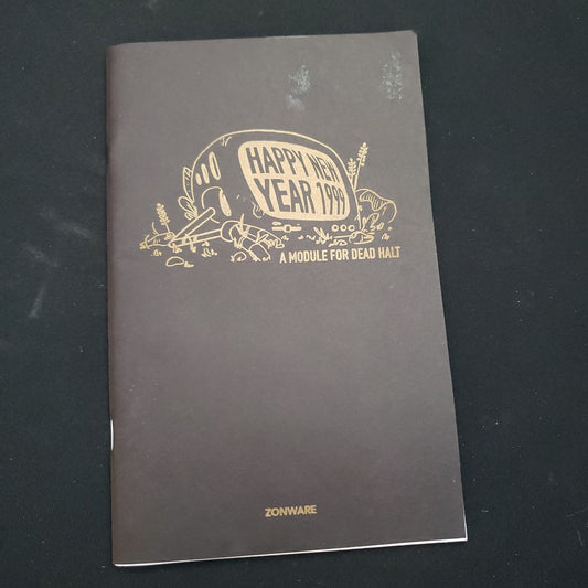 Image shows the front cover of the Happy New Year 1999 zine for the Dead Halt roleplaying game