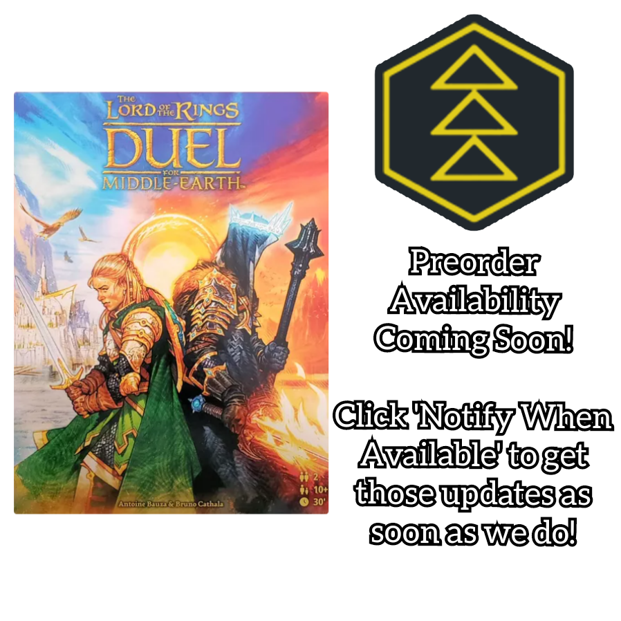 Image shows the front of the package of the Lord of the Rings: Duel for Middle-Earth board game, alongside the All Systems Go logo, and the text "Preorder Availability Coming Soon! Click Notify When Available to get those updates as soon as we do!"