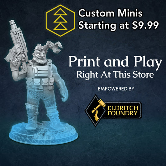 Image shows a 3D render of a custom gaming miniature & All Systems Go logo, with the text "Custom Minis Starting at $9.99. Print and Play Right At This Store, Empowered by Eldritch Foundry"