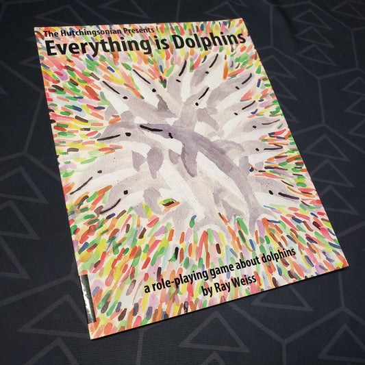 Image shows the front cover of the Everything Is Dolphins roleplaying game book
