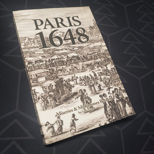 Image shows the front cover of the Paris 1648 book for the roleplaying game Miseries & Misfortunes